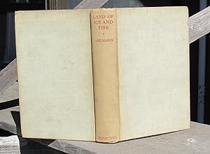 Bild des Verkufers fr Land Of Ice And Fire -- FIRST EDITION zum Verkauf von JP MOUNTAIN BOOKS