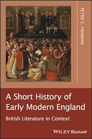 Seller image for Short History of Early Modern England : British Literature in Context for sale by GreatBookPrices