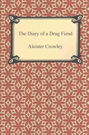 Imagen del vendedor de Diary of a Drug Fiend a la venta por GreatBookPrices