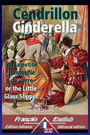 Imagen del vendedor de Cendrillon - Cinderella: Bilingue Avec Le Texte Parallle - Bilingual Parallel Text: French - English / Franais - Anglais -Language: french a la venta por GreatBookPrices