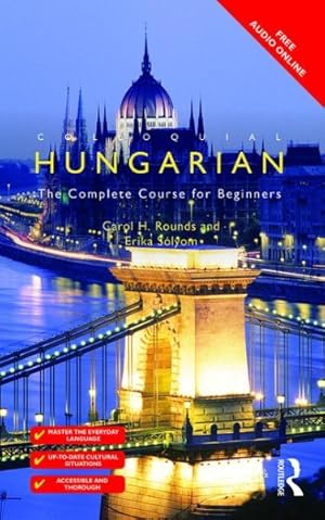 Immagine del venditore per Colloquial Hungarian : The Complete Course for Beginners venduto da GreatBookPrices