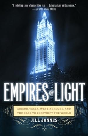 Immagine del venditore per Empires Of Light : Edison, Tesla, Westinghouse, And The Race To Electrify The World venduto da GreatBookPrices