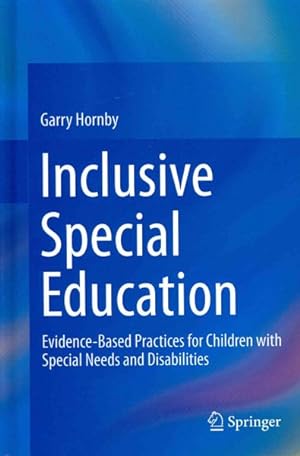 Seller image for Inclusive Special Education : Evidence-Based Practices for Children With Special Needs and Disabilities for sale by GreatBookPrices