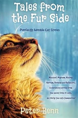 Seller image for TALES FROM THE FUR SIDE: Purrfectly Adorable Cat Stories for sale by GreatBookPrices