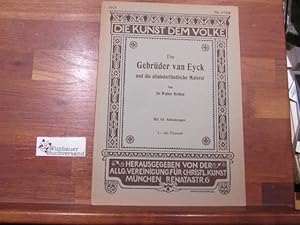 Bild des Verkufers fr Die Gebrder van Eyck und die altniederlndische Malerei. Walter Rothes / Die Kunst dem Volke ; Nr 57/58 zum Verkauf von Antiquariat im Kaiserviertel | Wimbauer Buchversand