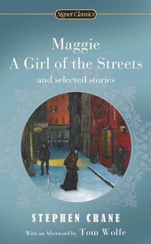 Immagine del venditore per Maggie : A Girl of the Streets And Other Selected Stories venduto da GreatBookPrices