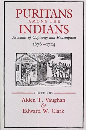 Seller image for Puritans Among the Indians : Accounts of Captivity and Redemption, 1676-1724 for sale by GreatBookPrices