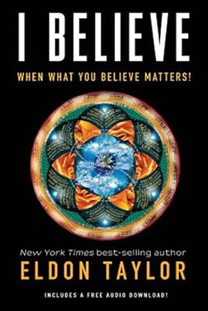 Seller image for I Believe: When What You Believe Matters! for sale by GreatBookPrices