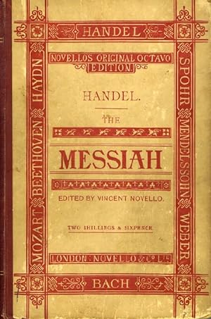 The Messiah: A Sacred Oratorio in Vocal Score