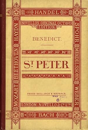 Imagen del vendedor de St. Peter: An Oratorio: The Words Selected from the Holy Scriptures. Composed for the Birmingham Festival, 1870 a la venta por Round Table Books, LLC