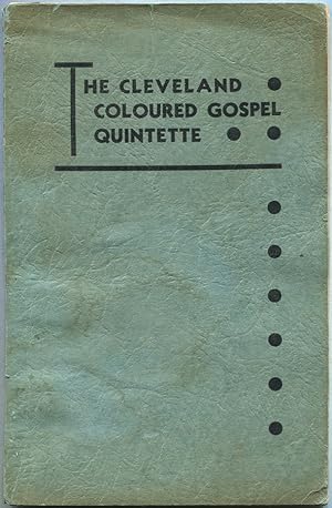 Seller image for The Cleveland Coloured Gospel Quintette. A Brief Narrative of God's Marvellous Dealings with the Cleveland Gospel Quintette and Their Personal Testimony for sale by Between the Covers-Rare Books, Inc. ABAA