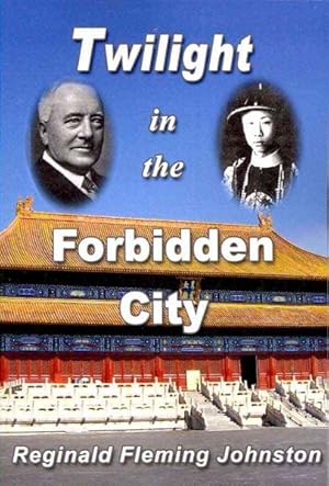 Seller image for Twilight in the Forbidden City for sale by GreatBookPrices
