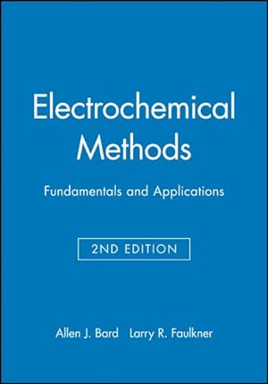 Immagine del venditore per Elecrochemical Methods : fundamentals and applications venduto da GreatBookPrices