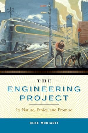 Seller image for Engineering Project : It's Nature, Ethics, and Promise for sale by GreatBookPrices