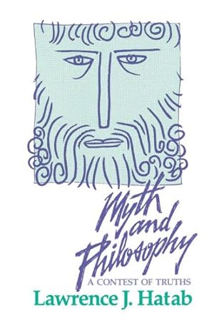 Imagen del vendedor de Myth and Philosophy : A Contest of Truths a la venta por GreatBookPrices