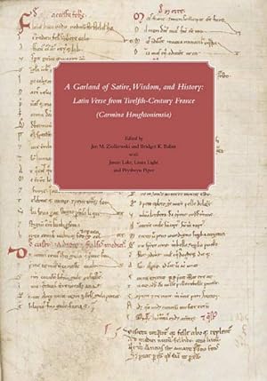 Seller image for Garland of Satire, Wisdom, and History : Latin Verse from Twelfth-Century France (Carmina Houghtoniensia) for sale by GreatBookPrices