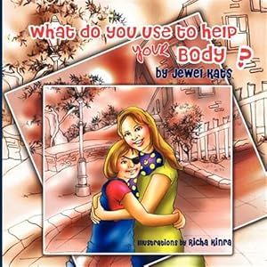 Seller image for What Do You Use to Help Your Body? : Maggie Explores the World of Disabilities for sale by GreatBookPrices