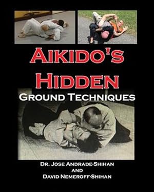 Seller image for Aikido's Hidden Ground Techniques for sale by GreatBookPrices