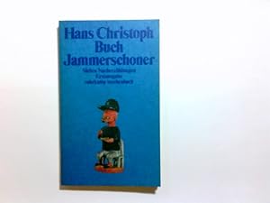 Bild des Verkufers fr Jammerschoner : 7 Nacherzhlungen. Hans Christoph Buch / Suhrkamp-Taschenbuch ; 815 zum Verkauf von Antiquariat Buchhandel Daniel Viertel