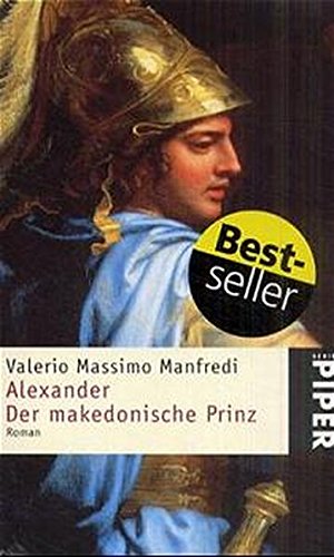 Seller image for Alexander - Der makedonische Prinz: Roman (Piper Taschenbuch, Band 3360) for sale by Antiquariat Buchhandel Daniel Viertel