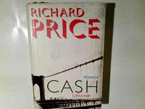 Image du vendeur pour Cash : Roman. Richard Price. Aus dem Amerikan. von Miriam Mandelkow mis en vente par Antiquariat Buchhandel Daniel Viertel