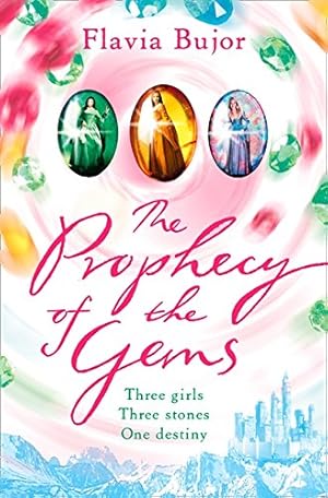 Bild des Verkufers fr Prophecy of the Gems: Three Girls, Three Stones, One Destiny zum Verkauf von Modernes Antiquariat an der Kyll