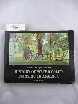 Bild des Verkufers fr History of Water Color Painting in America. zum Verkauf von Chiemgauer Internet Antiquariat GbR