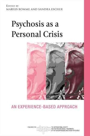 Immagine del venditore per Psychosis As a Personal Crisis : An Experience-Based Approach venduto da GreatBookPrices