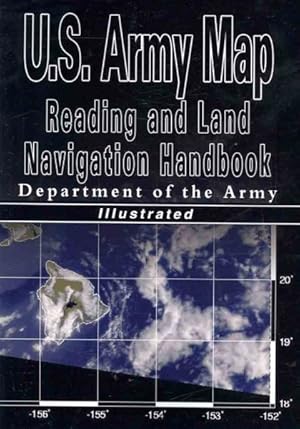 Seller image for U.S. Army Map Reading and Land Navigation Handbook for sale by GreatBookPrices