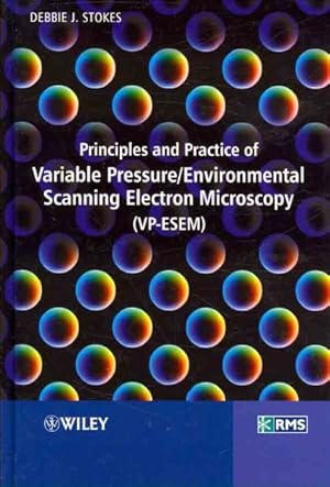 Seller image for Principles and Practice of Variable Pressure/Environmental Scanning Electron Microscopy Vp-esem for sale by GreatBookPrices