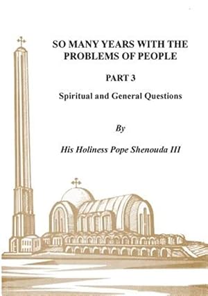 Imagen del vendedor de So Many Years with the Problems of People Part 3: Spiritual and General Questions a la venta por GreatBookPrices