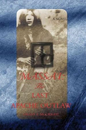 Seller image for Massai: The Last Apache Outlaw for sale by GreatBookPrices