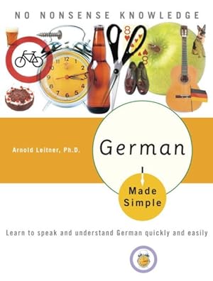 Seller image for German Made Simple : Learn to Speak And Understand German Quickly And Easily for sale by GreatBookPrices