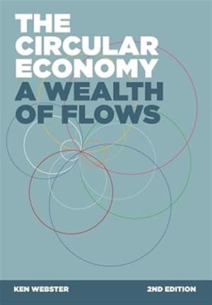 Immagine del venditore per The Circular Economy: A Wealth of Flows - 2nd Edition venduto da GreatBookPrices