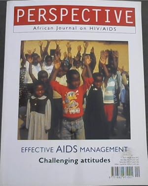 Seller image for PERSPECTIVE African Journal on HIV / AIDS - EFFECTIVE AIDS MANAGEMENT Challenging attitudes for sale by Chapter 1