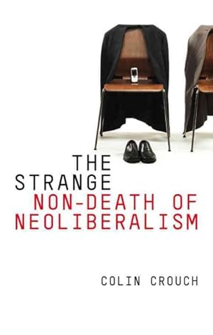 Immagine del venditore per Strange Non-Death of Neoliberalism venduto da GreatBookPrices