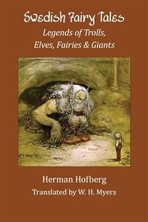 Bild des Verkufers fr Swedish Fairy Tales: Legends of Trolls, Elves, Fairies and Giants zum Verkauf von GreatBookPrices