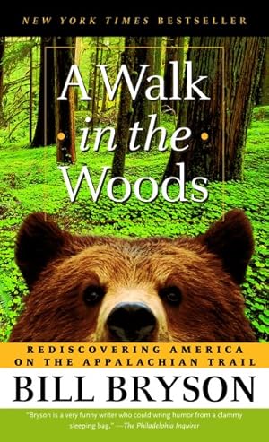 Image du vendeur pour Walk in the Woods : Rediscovering America on the Appalachian Trail mis en vente par GreatBookPrices