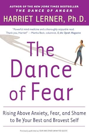 Seller image for Dance Of Fear : Rising Above Anxiety, Fear, And Shame To Be Your Best And Bravest Self for sale by GreatBookPrices