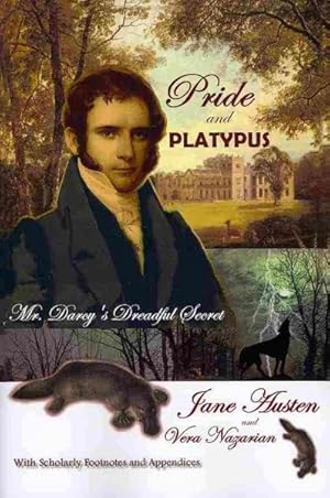 Bild des Verkufers fr Pride and Platypus : Mr. Darcy's Dreadful Secret zum Verkauf von GreatBookPrices
