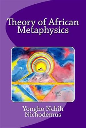 Seller image for Theory of African Metaphysics for sale by GreatBookPrices