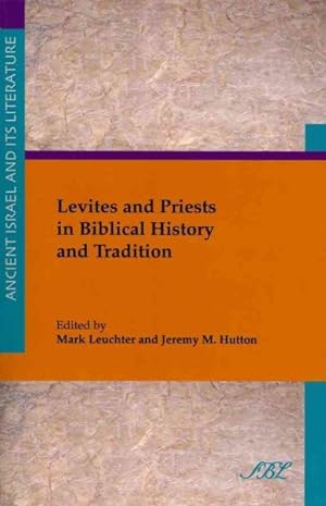 Seller image for Levites and Priests in Biblical History and Tradition for sale by GreatBookPrices
