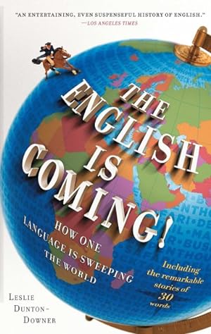 Seller image for English Is Coming! : How One Language Is Sweeping the World for sale by GreatBookPrices
