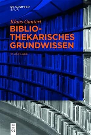 Immagine del venditore per Bibliothekarisches Grundwissen -Language: german venduto da GreatBookPrices