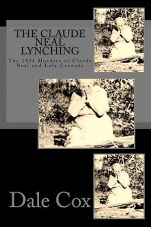 Seller image for The Claude Neal Lynching for sale by GreatBookPrices