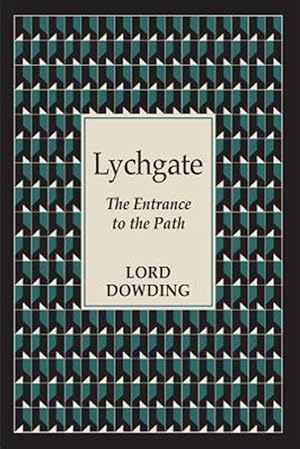 Seller image for Lychgate: The Entrance to the Path for sale by GreatBookPrices