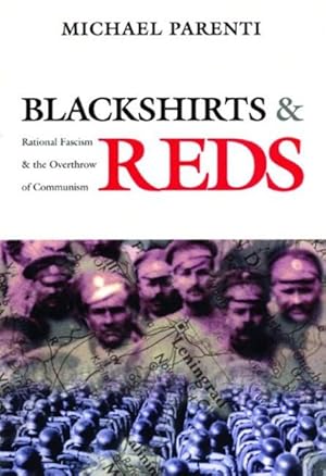 Bild des Verkufers fr Blackshirts & Reds : Rational Fascism and the Overthrow of Communism zum Verkauf von GreatBookPrices