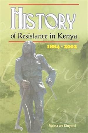 Imagen del vendedor de History of Resistance in Kenya a la venta por GreatBookPrices