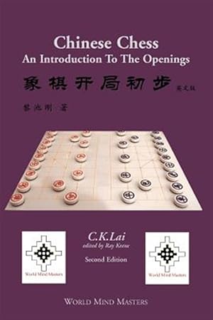 Bild des Verkufers fr Chinese Chess : An Introduction to the Openings zum Verkauf von GreatBookPrices