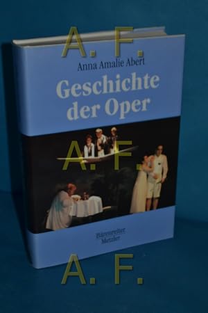 Bild des Verkufers fr Geschichte der Oper zum Verkauf von Antiquarische Fundgrube e.U.